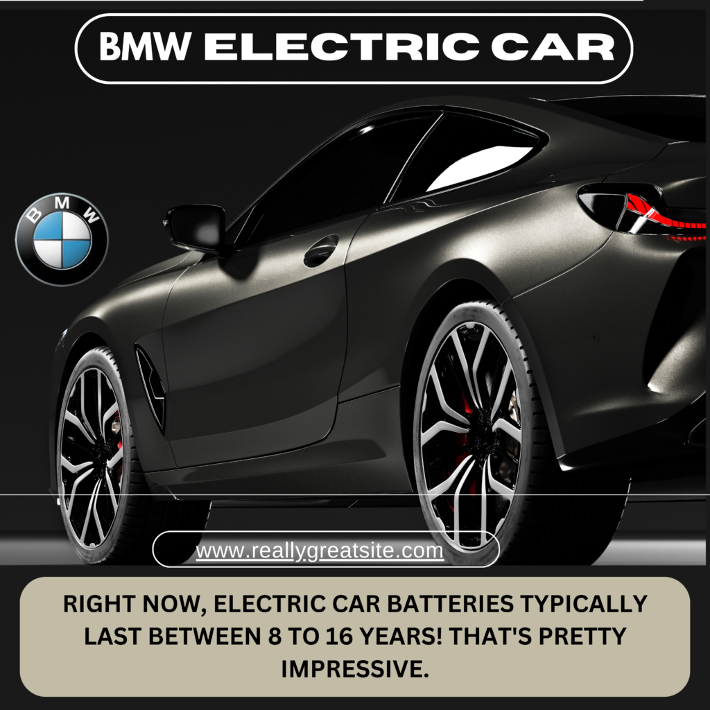how long bmw electric car battery last