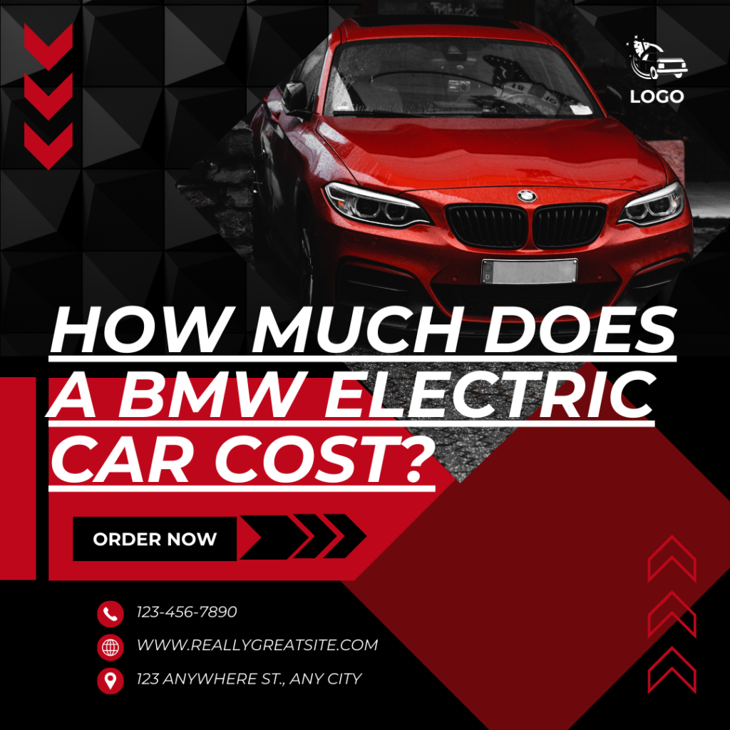 How Much Does a BMW Electric Car Cost?